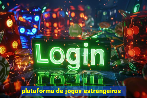 plataforma de jogos estrangeiros